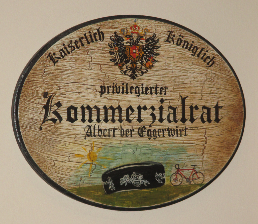 Albert, der Eggerwirt, hat offenbar schon einige kaiserlich-königliche Privilegien genossen.